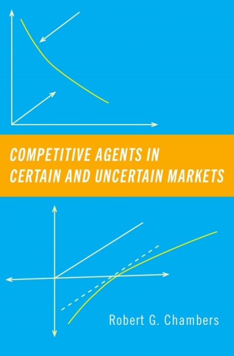 Cover image for book Competitive Agents in Certain and Uncertain Markets