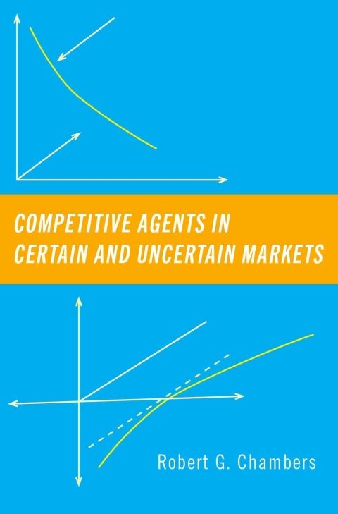 Cover image for book Competitive Agents in Certain and Uncertain Markets