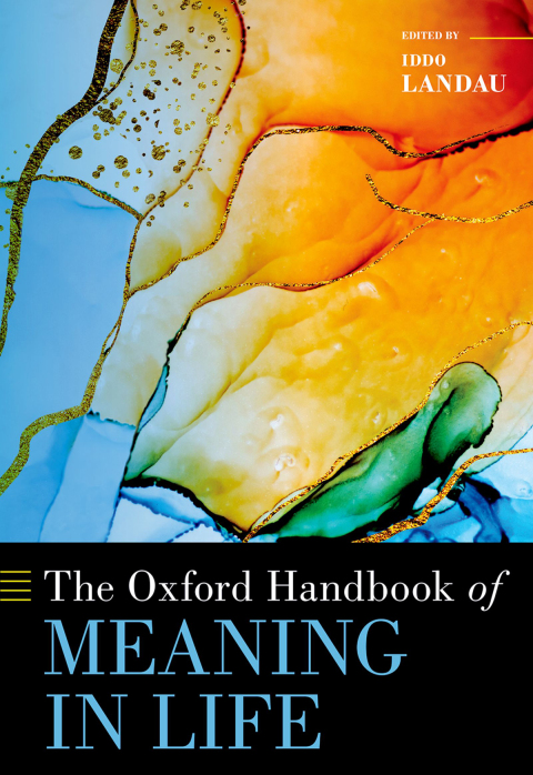 Cover image for book The Oxford Handbook of Meaning in Life