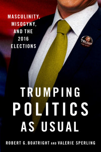 Cover image: Trumping Politics as Usual 9780190065836