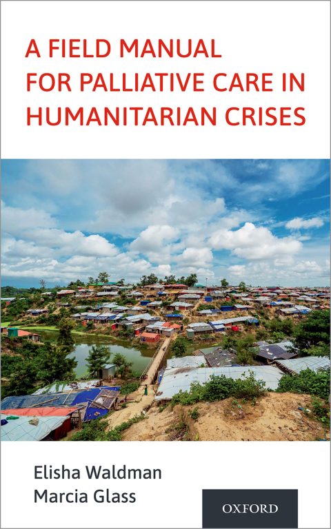Cover image for book A Field Manual for Palliative Care in Humanitarian Crises