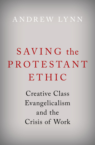 Saving the Protestant Ethic