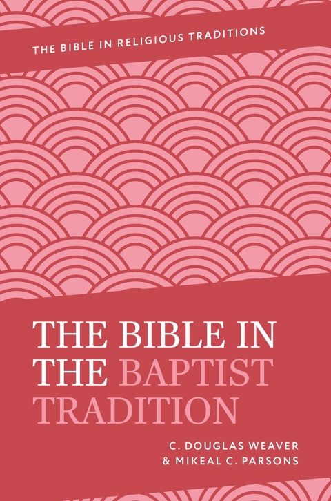 Cover image for book The Bible in the Baptist Tradition