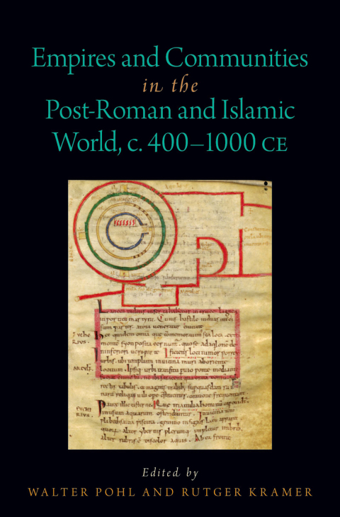 Cover image for book Empires and Communities in the Post-Roman and Islamic World, C. 400-1000 CE