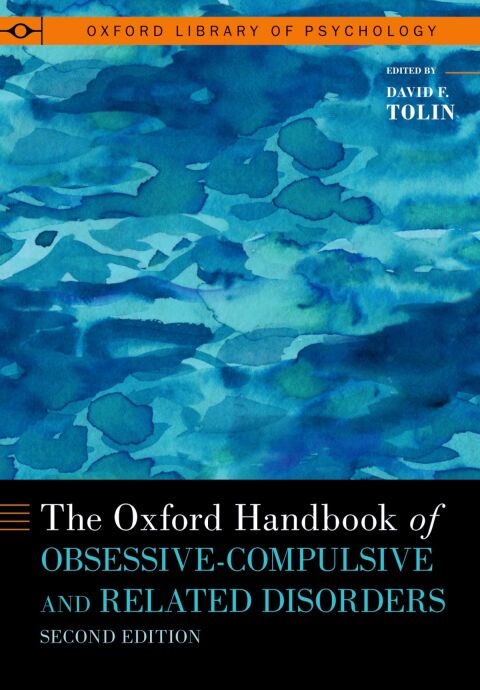 Cover image for book The Oxford Handbook of Obsessive-Compulsive and Related Disorders
