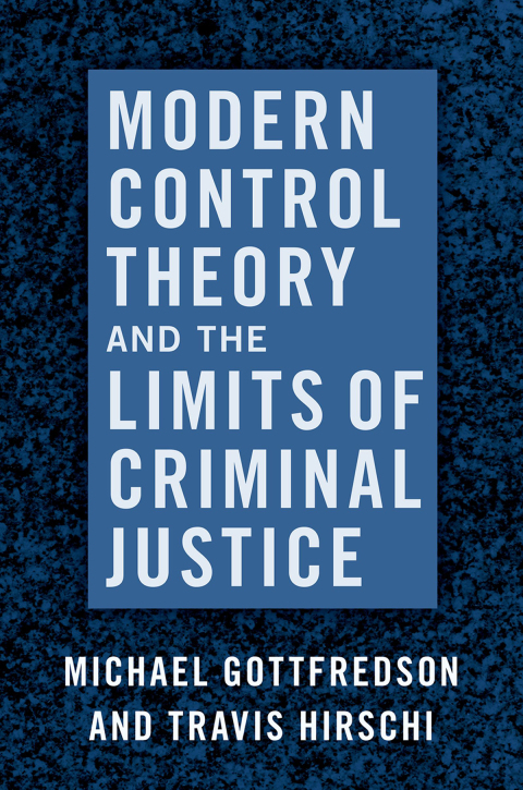 Cover image for book Modern Control Theory and the Limits of Criminal Justice