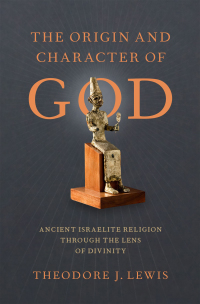 Titelbild: The Origin and Character of God 9780190072544