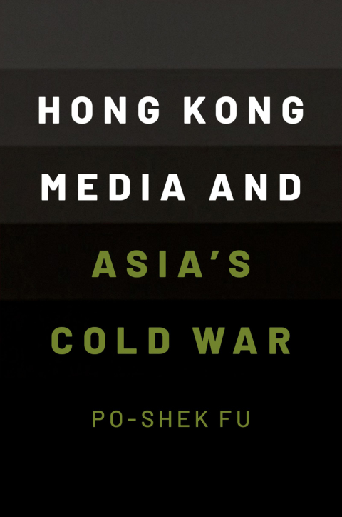 Cover image for book Hong Kong Media and Asia's Cold War