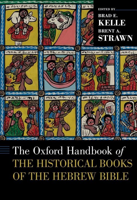 Cover image for book The Oxford Handbook of the Historical Books of the Hebrew Bible