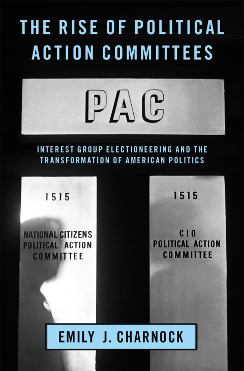 Cover image for book The Rise of Political Action Committees