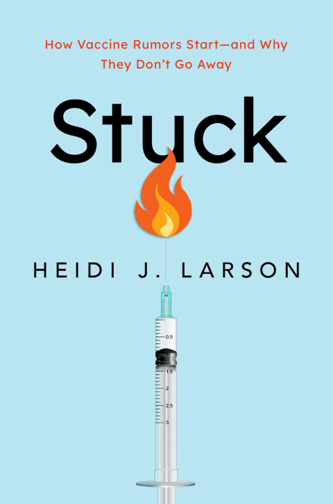 Cover image for book Stuck: How Vaccine Rumors Start -- and Why They Don't Go Away