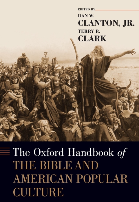 Cover image for book The Oxford Handbook of the Bible and American Popular Culture