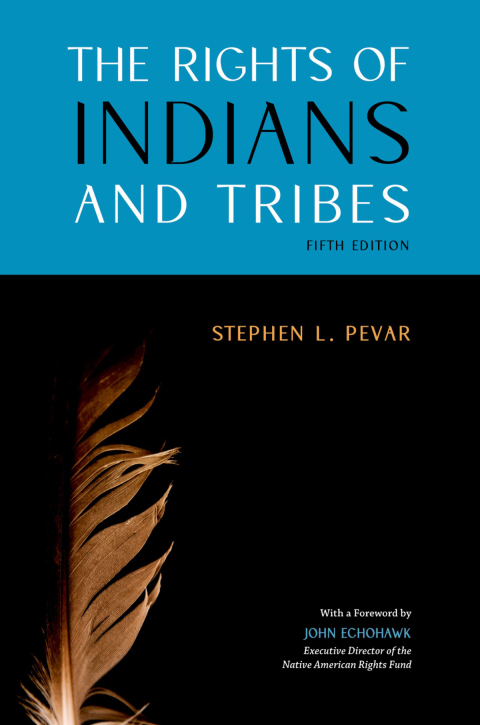 Cover image for book The Rights of Indians and Tribes