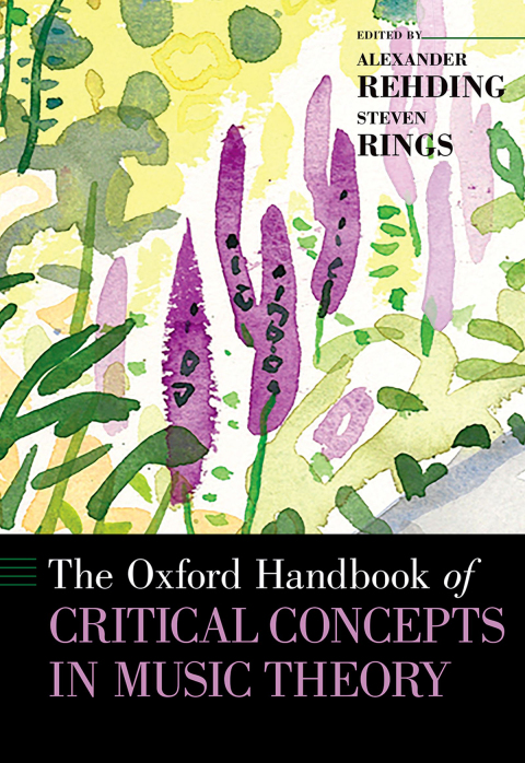 Cover image for book The Oxford Handbook of Critical Concepts in Music Theory