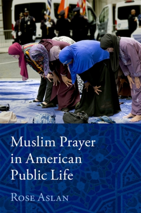 Cover image for book Muslim Prayer in American Public Life