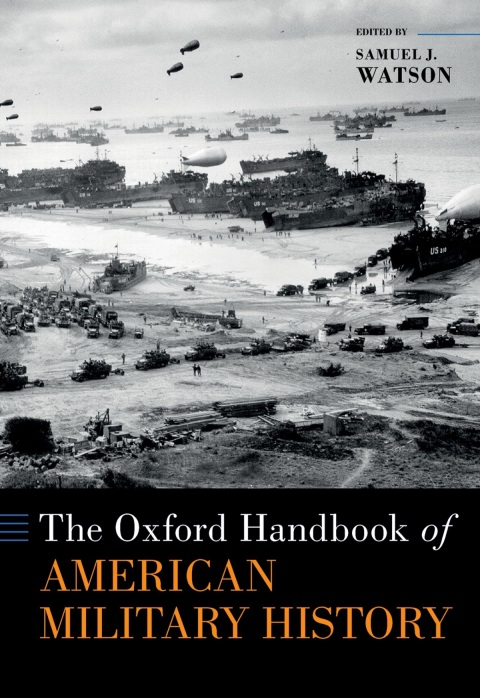Cover image for book The Oxford Handbook of American Military History