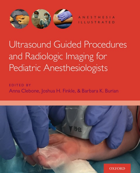 Cover image for book Ultrasound Guided Procedures and Radiologic Imaging for Pediatric Anesthesiologists