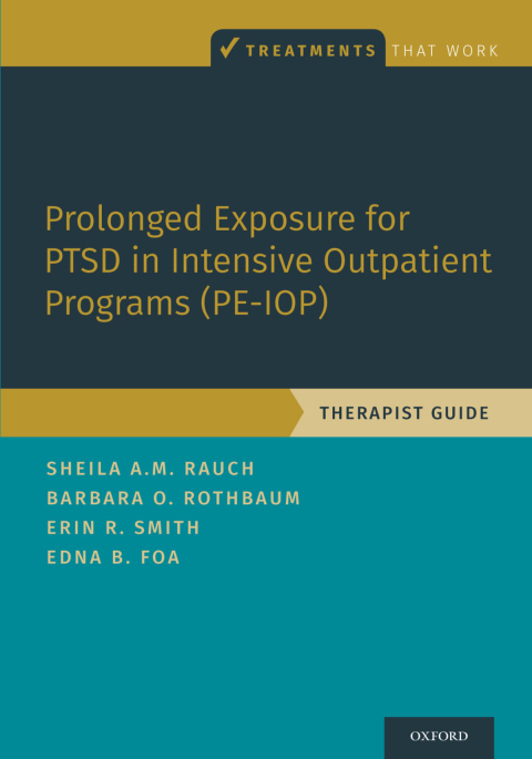 Cover image for book Prolonged Exposure for PTSD in Intensive Outpatient Programs (PE-IOP)