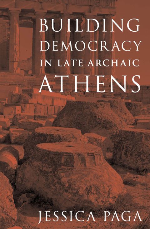 Cover image for book Building Democracy in Late Archaic Athens