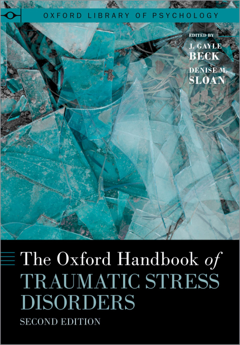 Cover image for book The Oxford Handbook of Traumatic Stress Disorders