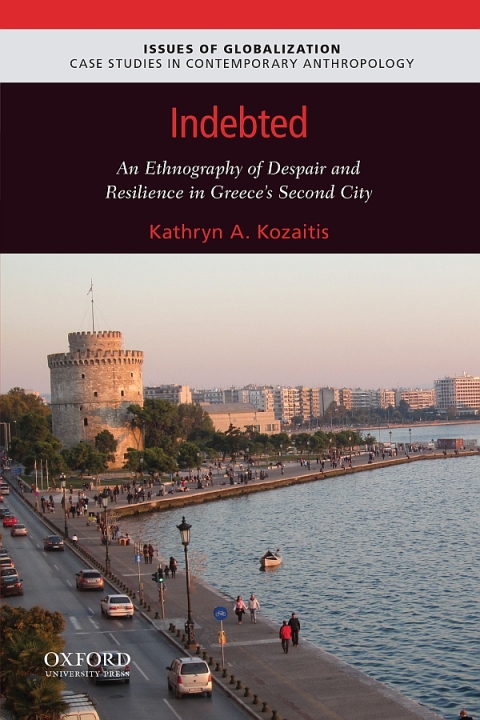 Cover image for book Indebted: An Ethnography of Despair and Resilience in Greece's Second City