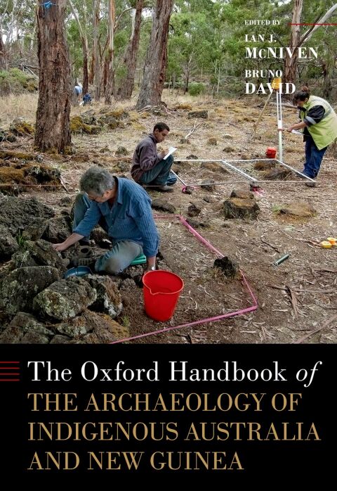 Cover image for book The Oxford Handbook of the Archaeology of Indigenous Australia and New Guinea