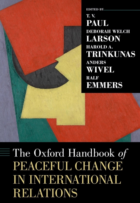 Cover image for book The Oxford Handbook of Peaceful Change in International Relations