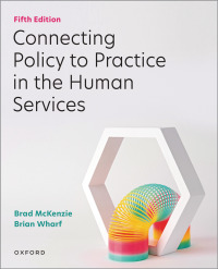 Connecting Policy to Practice in the Human Services 5th edition ...