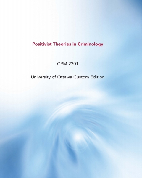 Cover image for book Positivist Theories in Criminology University of Ottawa Custom Edition
