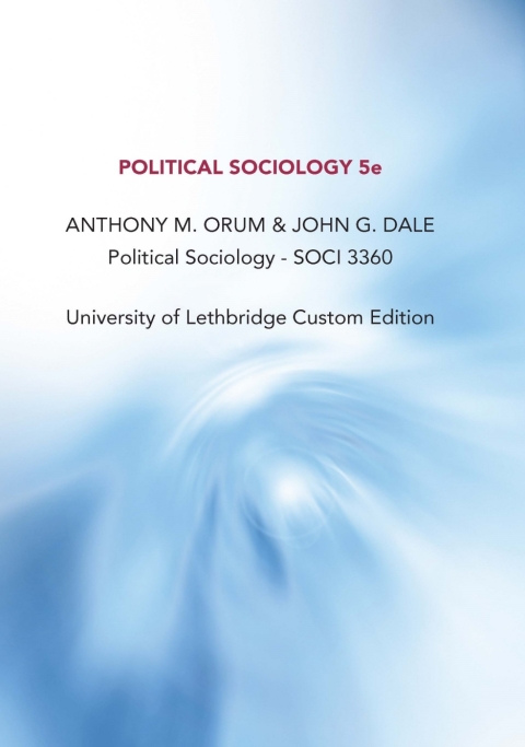 Cover image for book University of Lethbridge Custom Edition: Political Sociology 5E SOCI 3360