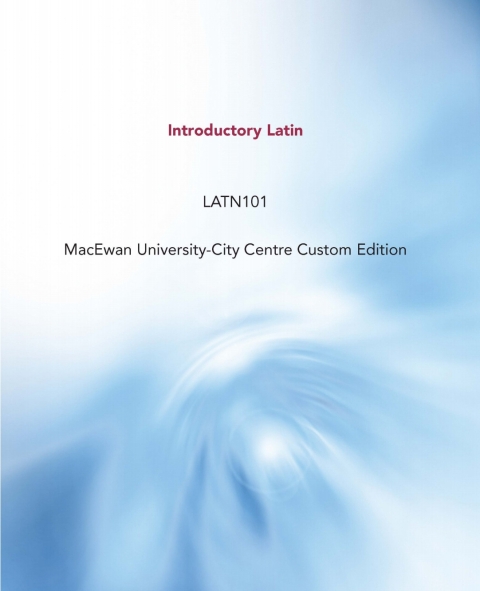 Cover image for book Introductory Latin LATN101 MacEwan University-City Centre Custom Edition