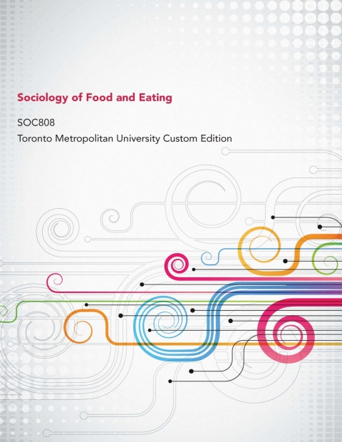 Cover image for book Sociology of Food and Eating, SOC808: Toronto Metropolitan University Custom Edition