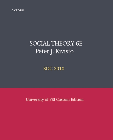 Cover image for book SOCIAL THEORY 6E University of PEI Custom Edition- SOC 3010
