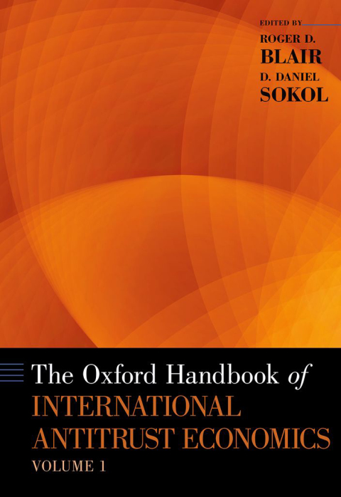 Cover image for book The Oxford Handbook of International Antitrust Economics, Volume 1