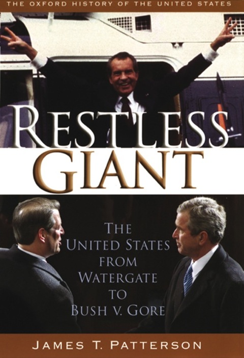 Cover image for book Restless Giant: The United States from Watergate to Bush v. Gore