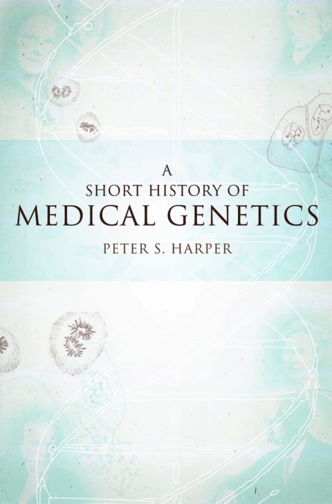 Cover image for book A Short History of Medical Genetics