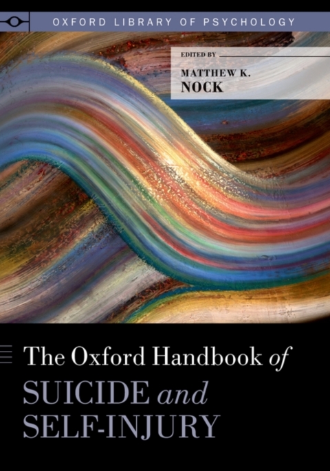 Cover image for book The Oxford Handbook of Suicide and Self-Injury