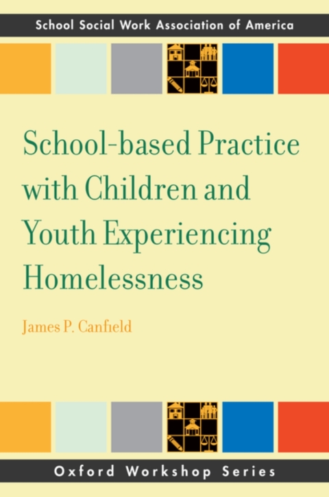 Cover image for book School-based Practice with Children and Youth Experiencing Homelessness