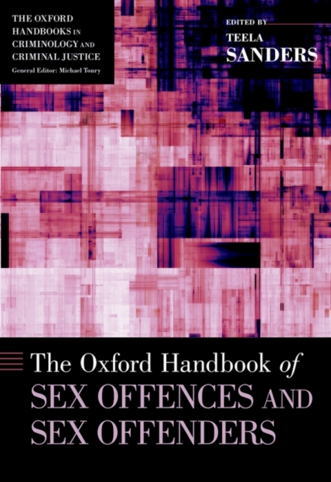 Cover image for book The Oxford Handbook of Sex Offences and Sex Offenders