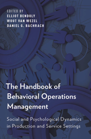 The Handbook of Behavioral Operations Management