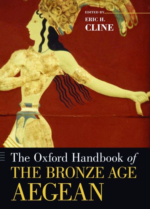 Cover image for book The Oxford Handbook of the Bronze Age Aegean