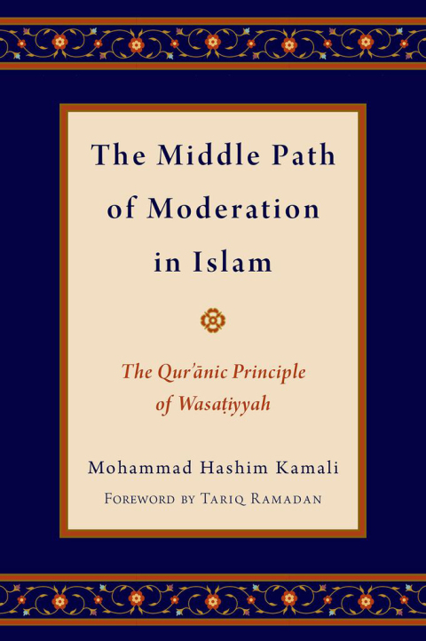 Cover image for book The Middle Path of Moderation in Islam