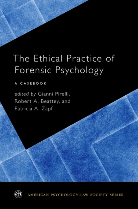 Cover image for book The Ethical Practice of Forensic Psychology
