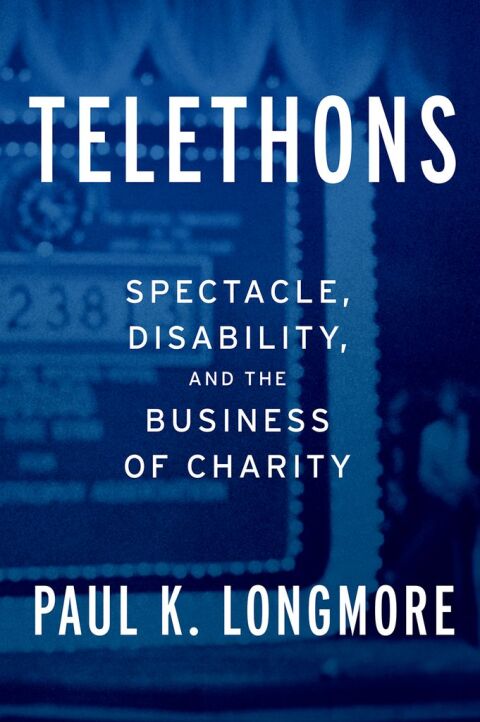 Cover image for book Telethons: Spectacle, Disability, and the Business of Charity