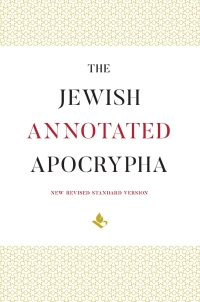 Cover image: The Jewish Annotated Apocrypha 1st edition 9780190262488