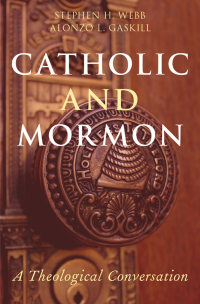 Cover image: Catholic and Mormon 9780190265922