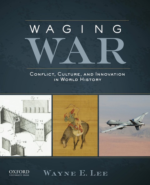 Cover image for book Waging War: Conflict, Culture, and Innovation in World History