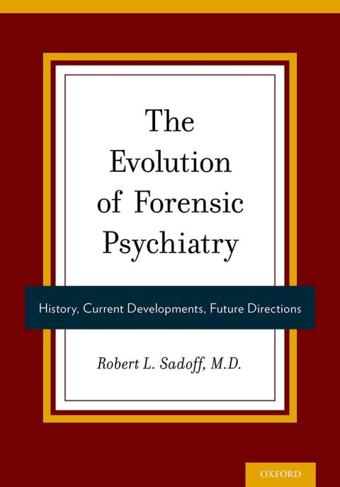 Cover image for book The Evolution of Forensic Psychiatry