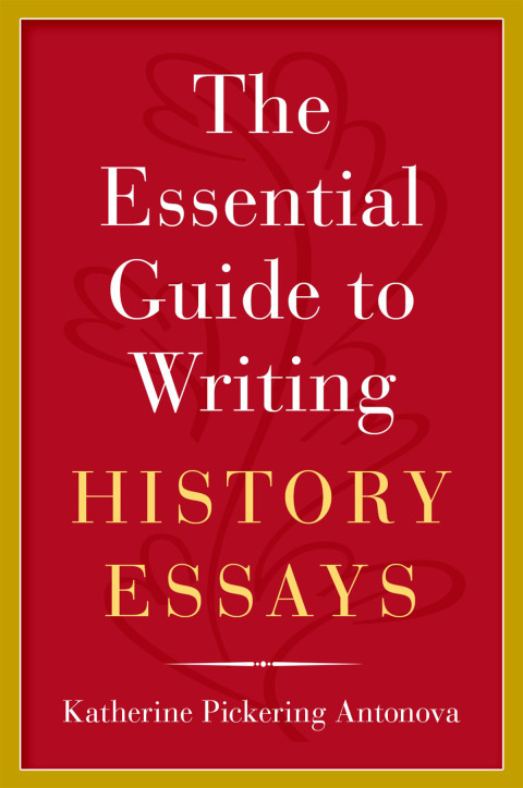 Cover image for book The Essential Guide to Writing History Essays