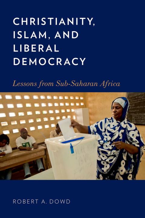 Cover image for book Christianity, Islam, and Liberal Democracy